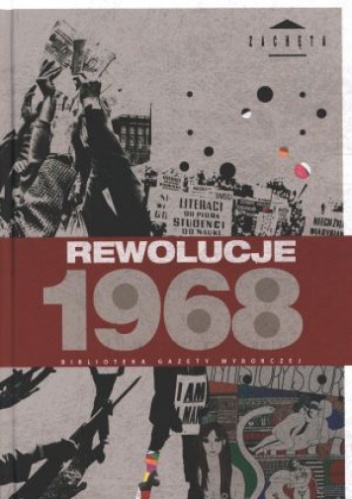 Rewolucje 1968 - praca zbiorowa