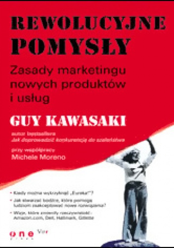 Rewolucyjne pomysły - Guy Kawasaki