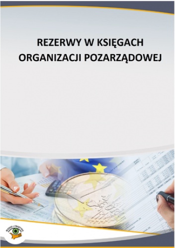 Rezerwy w księgach organizacji pozarządowej - Krystyna Dąbrowska
