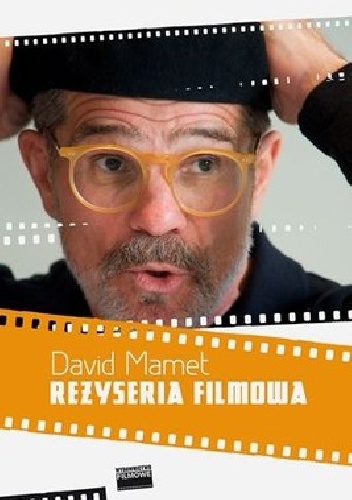 Reżyseria filmowa - David Mamet