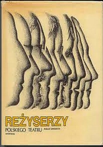 Reżyserzy polskiego teatru - August Grodzicki