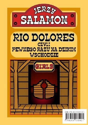 RIO DOLORES CZYLI PEWNEGO RAZU NA DZIKIM WSCHODZIE - Jerzy Salamon