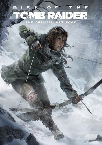 Rise of the Tomb Raider: The Official Art Book