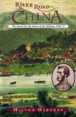 River Road to China. The Search for the Source of the Mekong, 1866-73 - Milton Osborne