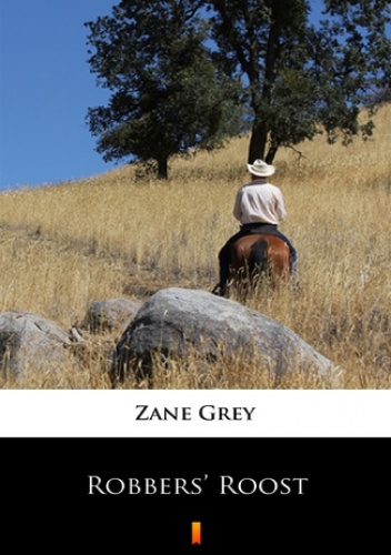 Robbers Roost - Zane Grey