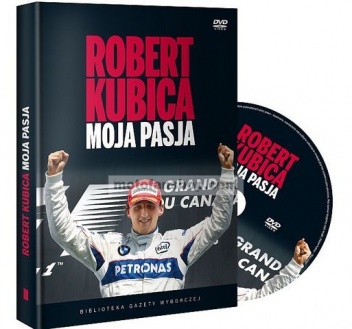 Robert Kubica - moja pasja - Cezary Gutowski, Mikołaj Sokół