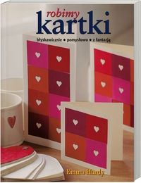 Robimy kartki - Emma Hardy