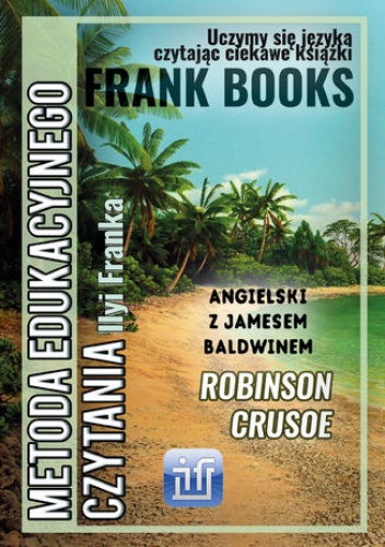 Robinson Crusoe. Dla dzieci. Angielski z Jamesem Baldwinem