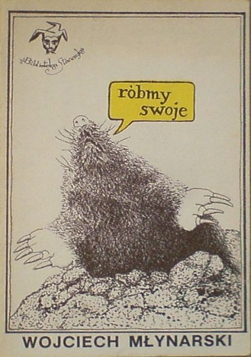 Róbmy swoje - Wojciech Młynarski