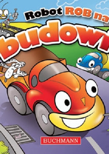 Robot Rob na budowie - Krzysztof Kiełbasiński