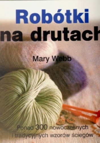 Robótki na drutach - Mary Webb