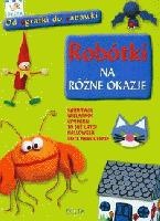 Robótki na różne okazje - autor nieznany