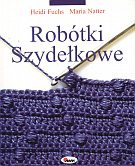Robótki szydełkowe - Heidi Fuchs, Maria Natter