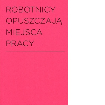 Robotnicy opuszczają miejsca pracy