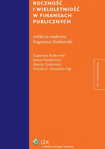 Roczność i wieloletniość w finansach publicznych - Eugeniusz Ruśkowski