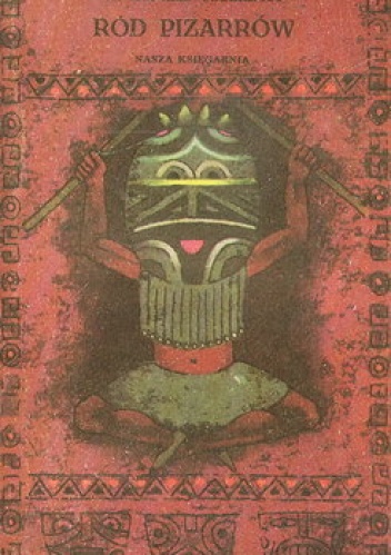 Ród Pizarrów - Wiesław Konrad Osterloff