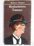 Rodzeństwo Tanner - Robert Walser