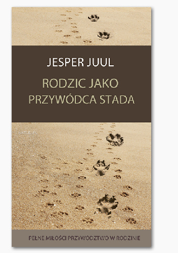 Rodzic jako przywódca stada - Jesper Juul