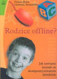 Rodzice offline? - Florian Huber, Christoph Neuschaffer