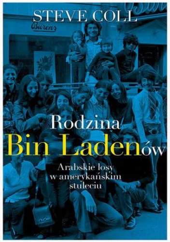 Rodzina Bin Ladenów - Steve Coll