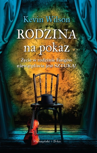 Rodzina na pokaz - Kevin Wilson
