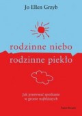 Rodzinne Niebo, Rodzinne Piekło - Jo Ellen Grzyb