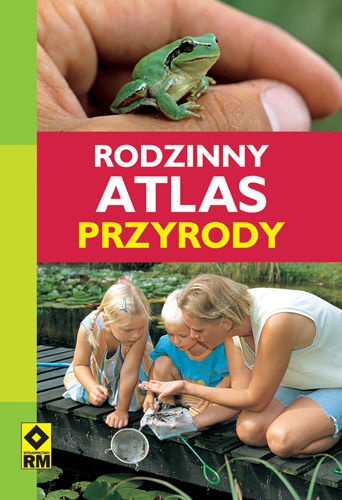 Rodzinny atlas przyrody - Heiko Bellmann