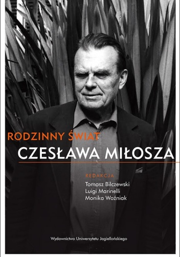Rodzinny świat Czesława Miłosza