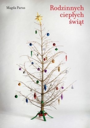 Rodzinnych ciepłych świąt - Magda Parus