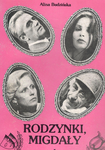 Rodzynki ,migdały tom.1 - Alina Budzińska