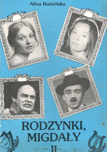 Rodzynki,migdały tom 2 - Alina Budzińska