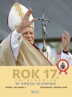 Rok 17. Fotokronika. W kręgu Słowian - Jan Paweł II, Arturo Mari