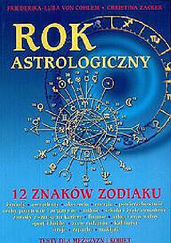 Rok astrologiczny. 12 znaków zodiaku - Christina Zacker