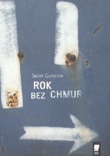 Rok bez chmur - Jacek Gutorow