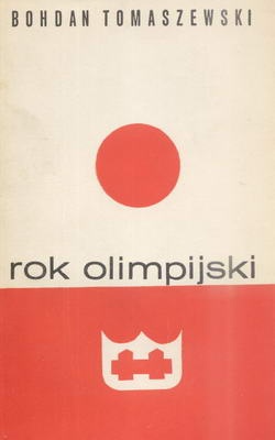 Rok olimpijski - Bohdan Tomaszewski