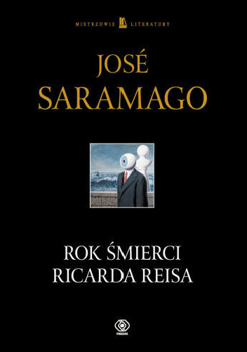 Rok śmierci Ricarda Reisa - José Saramago
