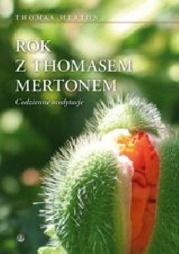Rok z Thomasem Mertonem. Codzienne medytacje - Thomas Merton