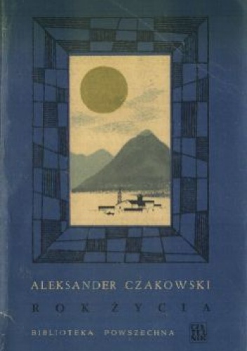 Rok życia - Aleksander Czakowski