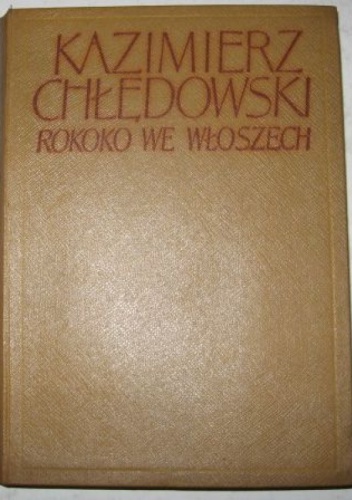 Rokoko we Włoszech - Kazimierz Chłędowski