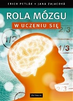 Rola mózgu w uczeniu się - Erich Petlak, Jana Zajacowa