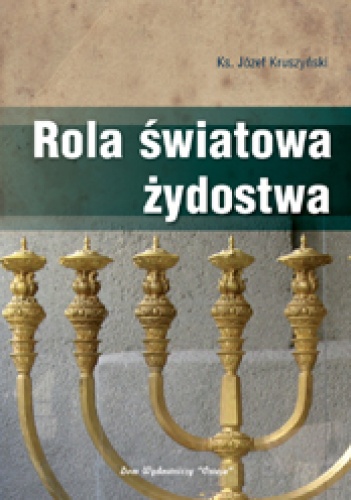 Rola światowa żydostwa - Józef Kruszyński