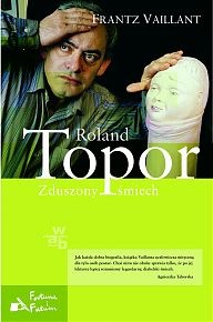 Roland Topor. Zduszony śmiech - Frantz Vaillant