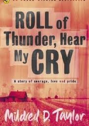 Roll of Thunder, Hear My Cry - Mildred D. Taylor