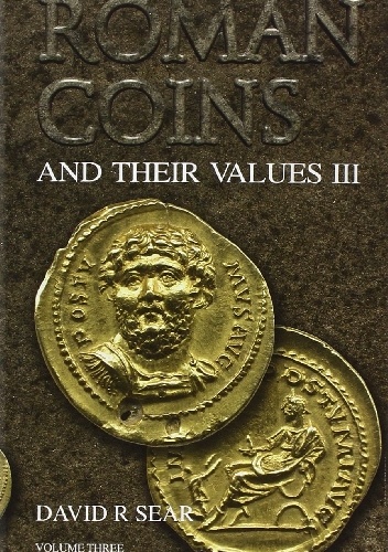 Roman Coins and Their Values, Volume III - David R. Sear