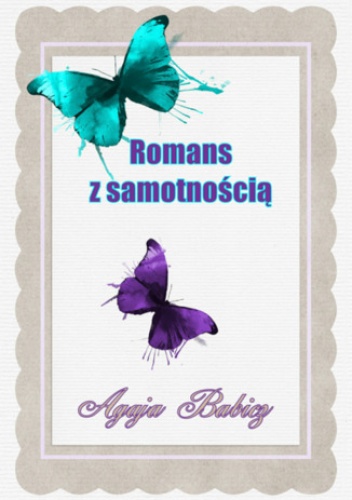 Romans z samotnością - Babicz Agaja