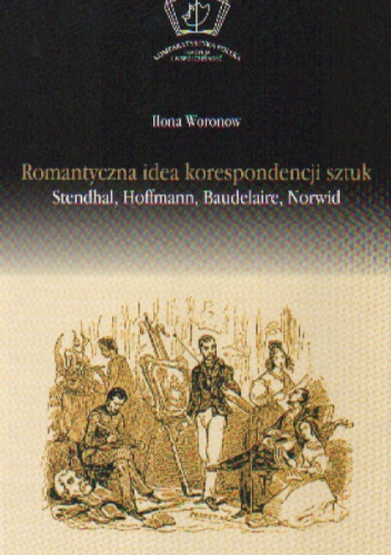 Romantyczna idea korespondencji sztuk - Ilona Woronow