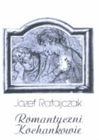 Romantyczni kochankowie - Józef Ratajczak