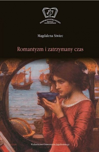 Romantyzm i zatrzymany czas - Magdalena Siwiec