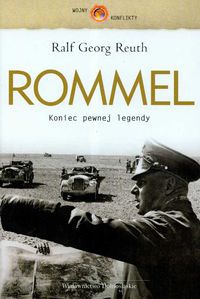 Rommel. Koniec pewnej legendy - Reuth Ralf Georg