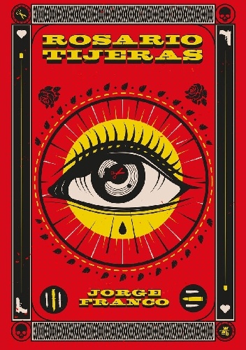 Rosario Tijeras - Jorge Franco